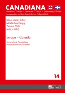 Europe - Canada : Transcultural Perspectives- Perspectives transculturelles