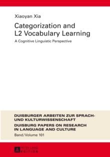 Categorization and L2 Vocabulary Learning : A Cognitive Linguistic Perspective