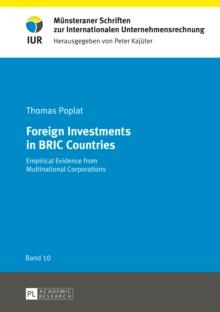 Foreign Investments in BRIC Countries : Empirical Evidence from Multinational Corporations