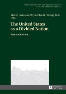 The United States as a Divided Nation : Past and Present