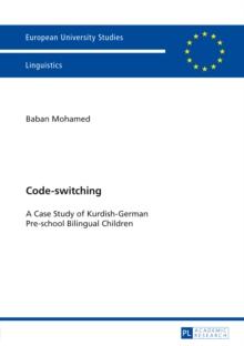 Code-switching : A Case Study of Kurdish-German Pre-school Bilingual Children