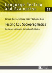 Testing ESL Sociopragmatics : Development and Validation of a Web-based Test Battery