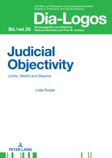 Judicial Objectivity: : Limits, Merits and Beyond