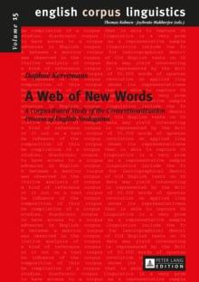 A Web of New Words : A Corpus-Based Study of the Conventionalization Process of English Neologisms