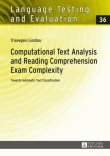 Computational Text Analysis and Reading Comprehension Exam Complexity : Towards Automatic Text Classification