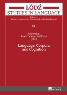 Language, Corpora and Cognition