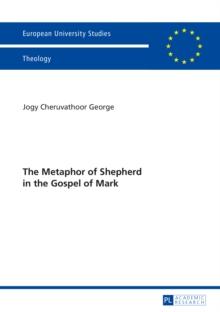 The Metaphor of Shepherd in the Gospel of Mark