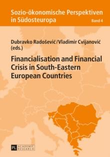 Financialisation and Financial Crisis in South-Eastern European Countries