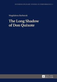 The Long Shadow of Don Quixote