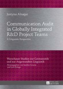 Communication Audit in Globally Integrated RU38D Project Teams : A Linguistic Perspective