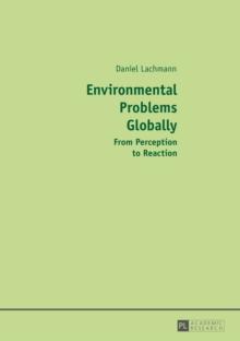 Environmental Problems Globally : From Perception to Reaction