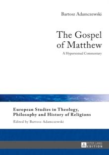 The Gospel of Matthew : A Hypertextual Commentary