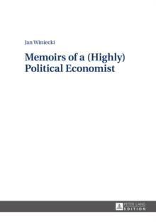 Memoirs of a (Highly) Political Economist