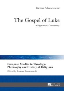 The Gospel of Luke : A Hypertextual Commentary