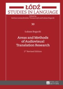 Areas and Methods of Audiovisual Translation Research : 2nd Revised Edition