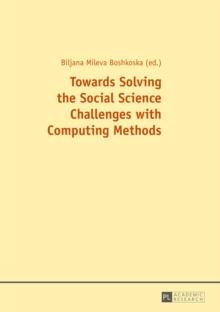 Towards Solving the Social Science Challenges with Computing Methods