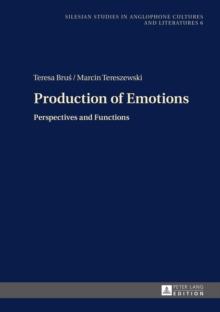 Production of Emotions : Perspectives and Functions