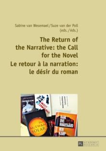 The Return of the Narrative: the Call for the Novel- Le retour a la narration : le desir du roman