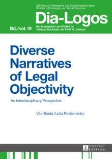 Diverse Narratives of Legal Objectivity : An Interdisciplinary Perspective