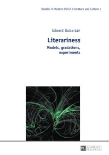 Literariness : Models, gradations, experiments