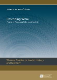 Describing Who? : Poland in Photographs by Jewish Artists