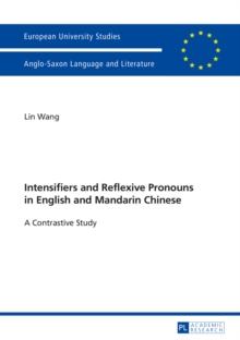 Intensifiers and Reflexive Pronouns in English and Mandarin Chinese : A Contrastive Study