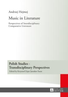 Music in Literature : Perspectives of Interdisciplinary Comparative Literature- Translated by Lindsay Davidson