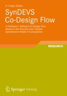 SynDEVS Co-Design Flow : A Hardware / Software Co-Design Flow Based on the Discrete Event System Specification Model of Computation