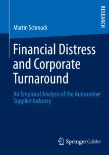 Financial Distress and Corporate Turnaround : An Empirical Analysis of the Automotive Supplier Industry