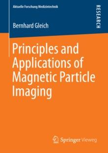 Principles and Applications of Magnetic Particle Imaging