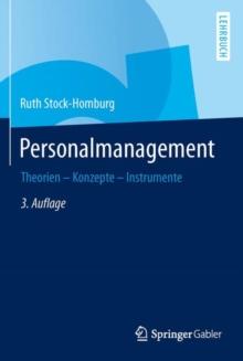 Personalmanagement : Theorien - Konzepte - Instrumente