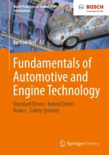 Fundamentals of Automotive and Engine Technology : Standard Drives, Hybrid Drives, Brakes, Safety Systems