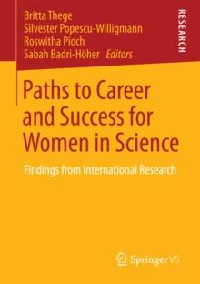 Paths to Career and Success for Women in Science : Findings from International Research