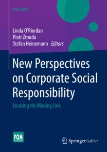 New Perspectives on Corporate Social Responsibility : Locating the Missing Link