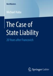 The Case of State Liability : 20 Years after Francovich