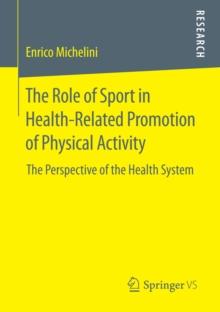 The Role of Sport in Health-Related Promotion of Physical Activity : The Perspective of the Health System