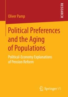 Political Preferences and the Aging of Populations : Political-Economy Explanations of Pension Reform