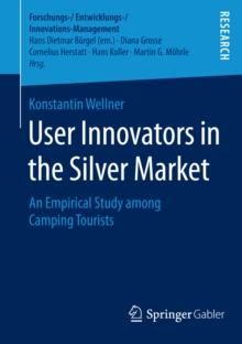 User Innovators in the Silver Market : An Empirical Study among Camping Tourists