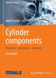 Cylinder components : Properties, applications, materials