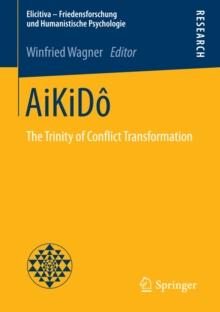 AiKiDo : The Trinity of Conflict Transformation