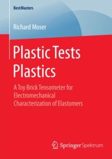 Plastic Tests Plastics : A Toy Brick Tensometer for Electromechanical Characterization of Elastomers