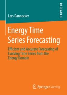 Energy Time Series Forecasting : Efficient and Accurate Forecasting of Evolving Time Series from the Energy Domain