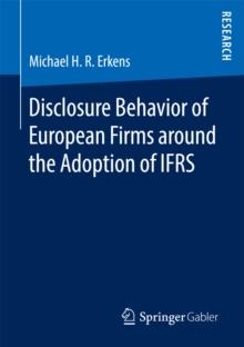 Disclosure Behavior of European Firms around the Adoption of IFRS