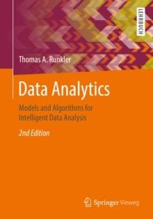 Data Analytics : Models and Algorithms for Intelligent Data Analysis