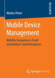 Mobile Device Management : Mobility Evaluation in Small and Medium-Sized Enterprises