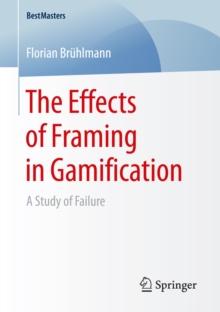 The Effects of Framing in Gamification : A Study of Failure