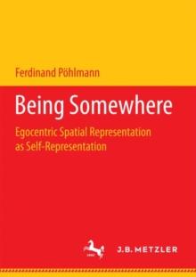 Being Somewhere : Egocentric Spatial Representation as Self-Representation