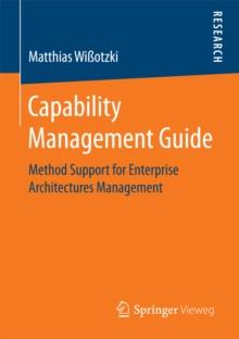 Capability Management Guide : Method Support for Enterprise Architectures Management