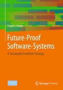 Future-Proof Software-Systems : A Sustainable Evolution Strategy