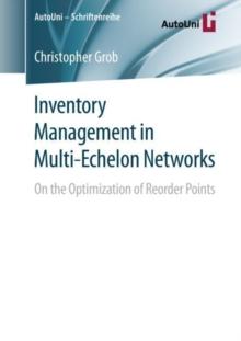 Inventory Management in Multi-Echelon Networks : On the Optimization of Reorder Points